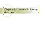 Diagnostic concerns in fluency disorders