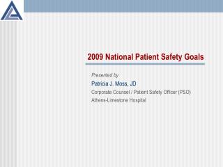 2009 National Patient Safety Goals