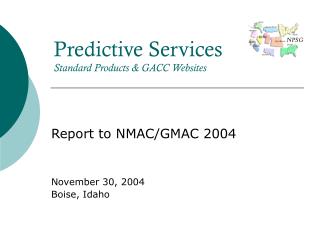 Predictive Services Standard Products &amp; GACC Websites