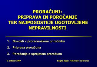 PRORAČUNI: PRIPRAVA IN POROČANJE TER NAJPOGOSTEJE UGOTOVLJENE NEPRAVILNOSTI