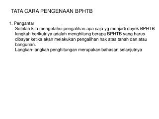 TATA CARA PENGENAAN BPHTB 1. Pengantar