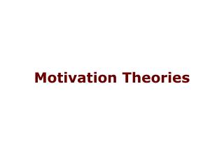 Motivation Theories