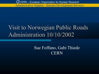 Visit to Norwegian Public Roads Administration 10/10/2002