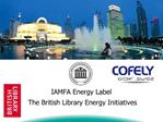 IAMFA Energy Label The British Library Energy Initiatives