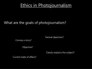 Ethics in Photojournalism