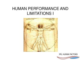 HUMAN PERFORMANCE AND LIMITATIONS I