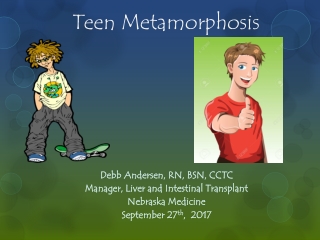 Teen Metamorphosis
