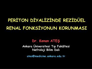 PERİTON DİYALİZİNDE REZİDÜEL RENAL FONKSİYONUN KORUNMASI