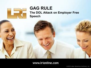 GAG RULE The DOL Attack on Employer Free Speech