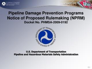 Pipeline Damage Prevention Programs Notice of Proposed Rulemaking (NPRM)