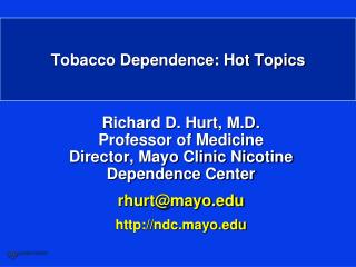 Tobacco Dependence: Hot Topics