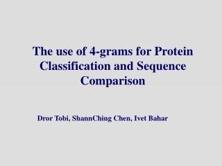 The use of 4-grams for Protein Classification and Sequence Comparison