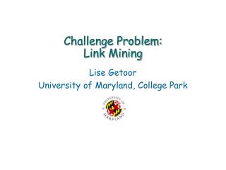 Challenge Problem: Link Mining