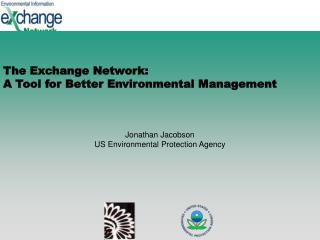 The Exchange Network: A Tool for Better Environmental Management