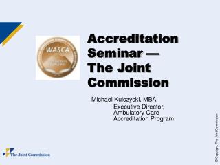 Accreditation Seminar — The Joint Commission