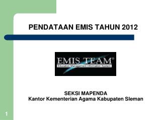 PENDATAAN EMIS TAHUN 2012