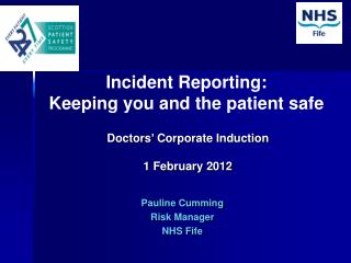 Incident Reporting: Keeping you and the patient safe