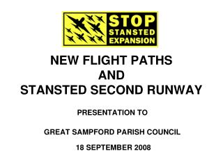 NEW FLIGHT PATHS AND STANSTED SECOND RUNWAY