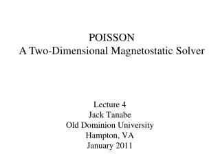 Lecture 4 Jack Tanabe Old Dominion University Hampton, VA January 2011