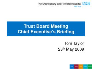 Trust Board Meeting Chief Executive’s Briefing