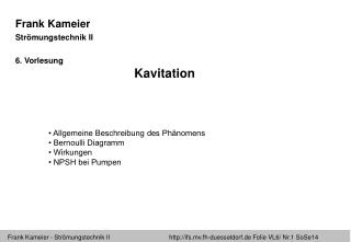Frank Kameier Strömungstechnik II 6 . Vorlesung