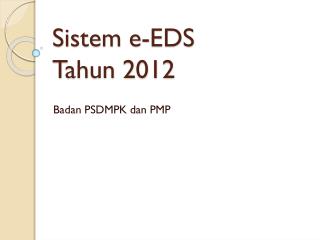 Sistem e-EDS Tahun 2012