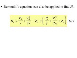 Bernoulli ’ s equation can also be applied to find H t