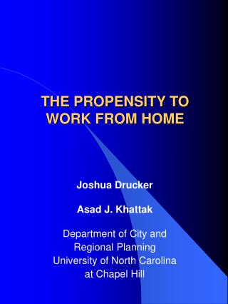 THE PROPENSITY TO WORK FROM HOME