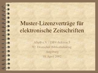 Muster-Lizenzverträge für elektronische Zeitschriften