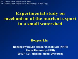 Nanjing Hydraulic Research Institude (NHRI) Hohai University (HHU)