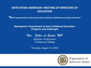 Hemispheric Commitment to Early Childhood Education: Progress and challenges