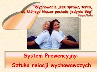 S ystem Prewencyjny : Sztuka relacji wychowawczych