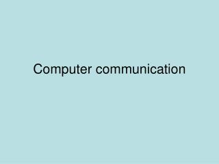 Computer communication