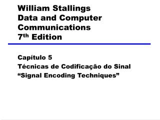 William Stallings Data and Computer Communications 7 th Edition