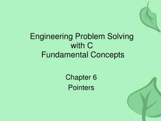 Engineering Problem Solving with C Fundamental Concepts