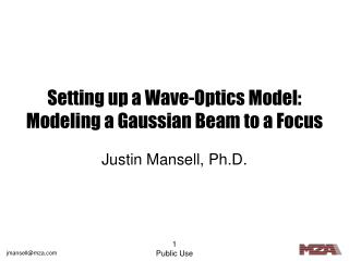 Setting up a Wave-Optics Model: Modeling a Gaussian Beam to a Focus