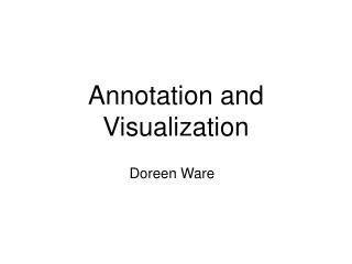 Annotation and Visualization