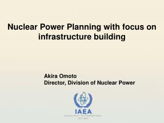 Nuclear Power Planning with focus on infrastructure building