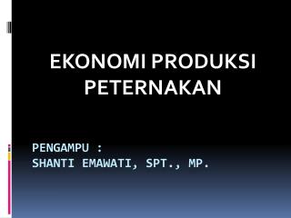 Pengampu : shanti emawati , spt., mp.