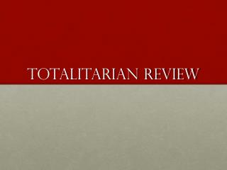 Totalitarian Review