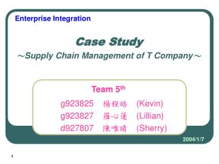 Case Study ～ Supply Chain Management of T Company ～