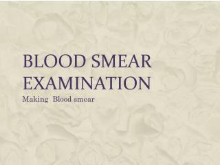 Blood smear examination