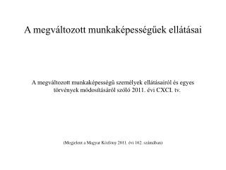 A megváltozott munkaképességűek ellátásai