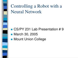 Controlling a Robot with a Neural Network