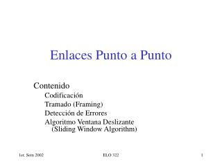 Contenido Codificación Tramado (Framing) Detección de Errores