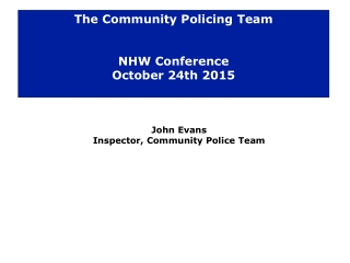 The Community Policing Team NHW Conference October 24th 2015