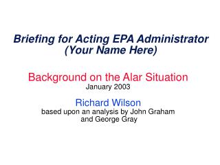 Briefing for Acting EPA Administrator (Your Name Here)