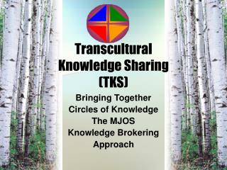 Transcultural Knowledge Sharing (TKS)