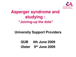 Asperger syndrome and studying : “Joining-up the dots”