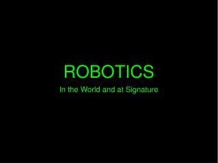 ROBOTICS